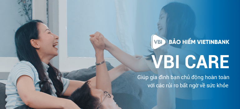 Bảo hiểm sức khỏe cho nhân viên chương trình VBI Care của Vietinbank