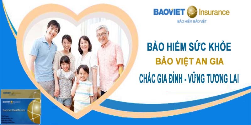 Bảo hiểm sức khỏe cho bé dưới một tuổi Bảo Việt An Gia